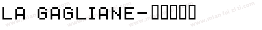 la gagliane字体转换